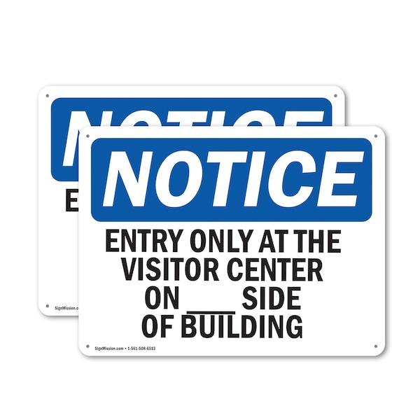 Signmission Entry Only At The Visitor Center On _ OSHA Notice Sign, Plastic, 10in W x 7in L, 2PK OS-2PACK-NS-P-710-L-12110 - main